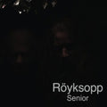 Röyksopp - Senior / Limited Orange Edition