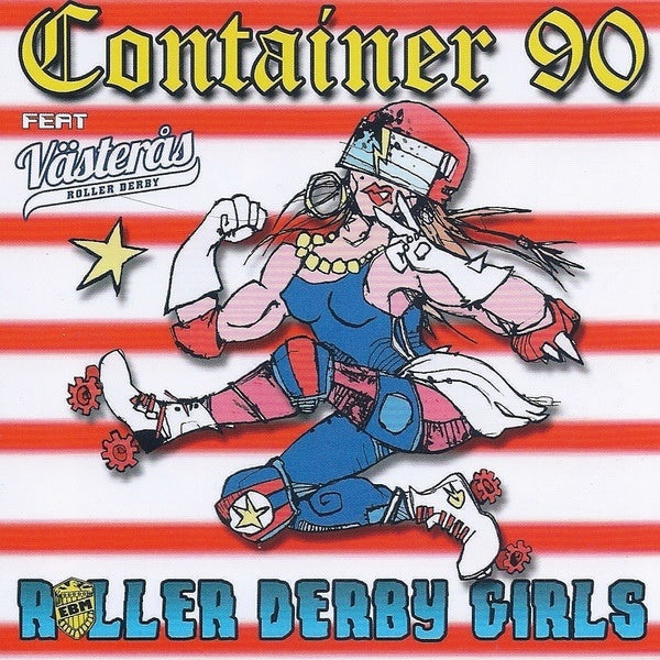 Container 90 - Roller Derby Girls / Limited Edition