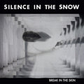 Silence In The Snow - Break In The Skin / ReRelease / Limited Black Edition