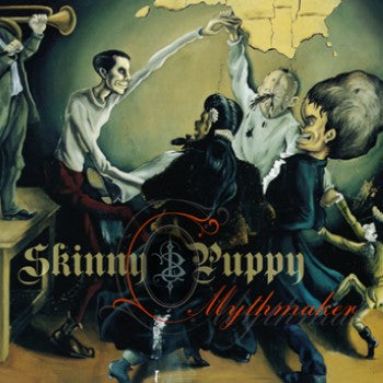 Skinny Puppy - Mythmaker