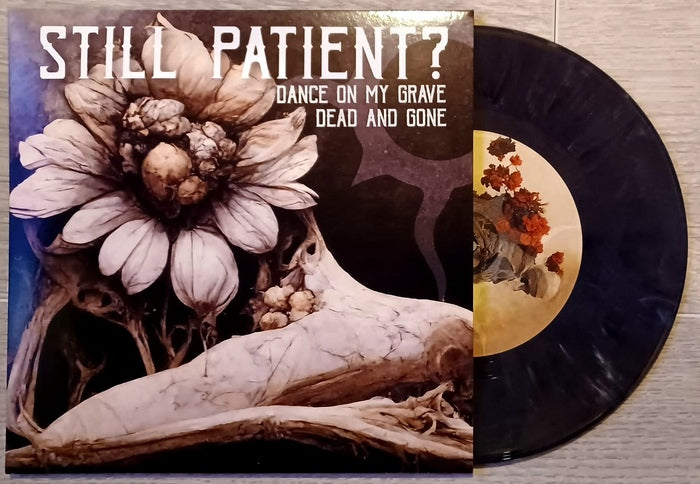 Still Patient - Dance On My Grave / Limited Recycled Marbled Edition