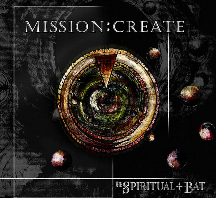 The Spiritual Bat - Mission: Create