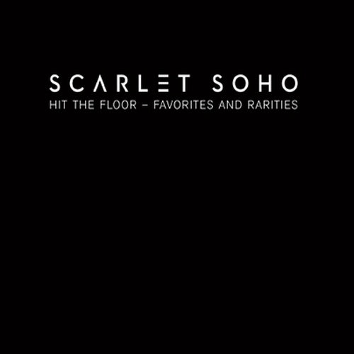 Scarlet Soho - Hit the Floor - Favorites and Rarities / Limited ADD VIP Edition