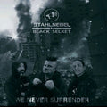 Stahlnebel & Black Selket - We Never Surrender / Limited Edition