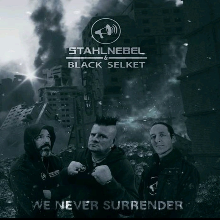 Stahlnebel & Black Selket - We Never Surrender / Limited Edition