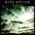 Star Matter - ChemTrails_Era