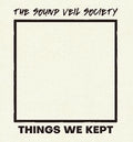 The Sound Veil Society - Things We Kept [+3 Bonus Tracks]