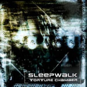 Sleepwalk - Torture Chamber