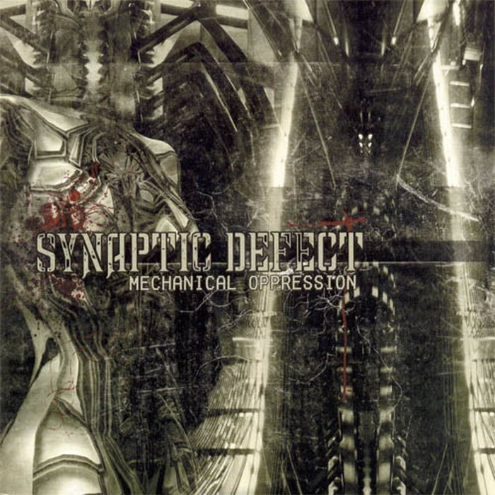 Synaptic Defect - Mechanical Oppression