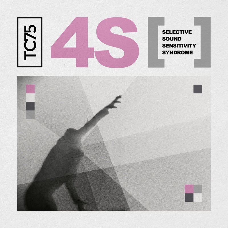 TC75 - 4S [Selective Sound Sensitivity Syndrome] / Limited Edition