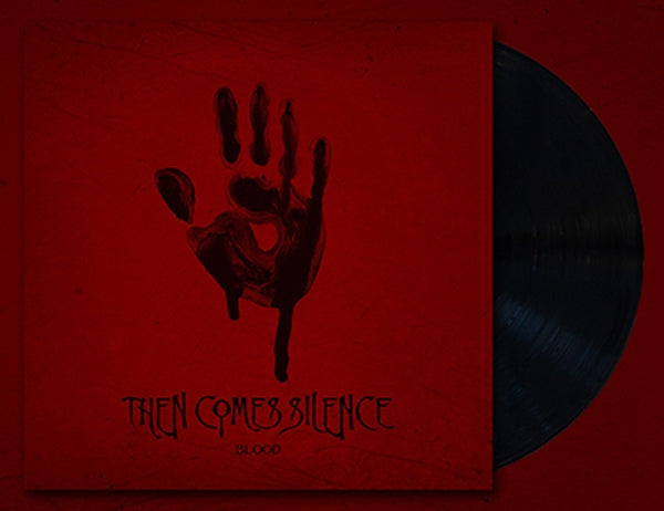 Then Comes Silence - Blood / Limited Black Edition