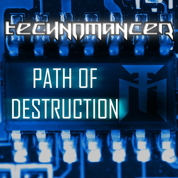 Technomancer - Path Of Destruction / Limited Edition