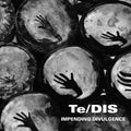 Te/DIS - Impending Disclosure / Limited Edition