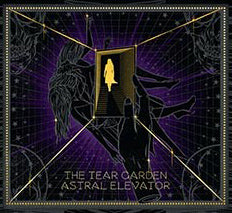 The Tear Garden - Astral Elevator