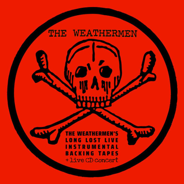The Weathermen - Long Lost Live Instrumental Backing Tapes: POISON! / Limited Edition