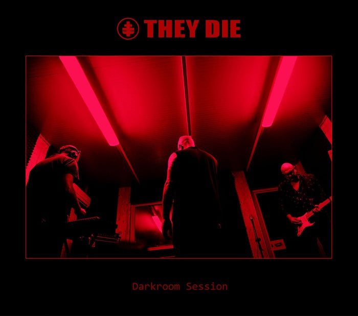 They Die - Darkroom Session