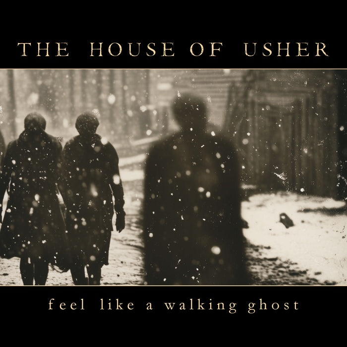 The House Of Usher - Feel Like A Walking Ghost