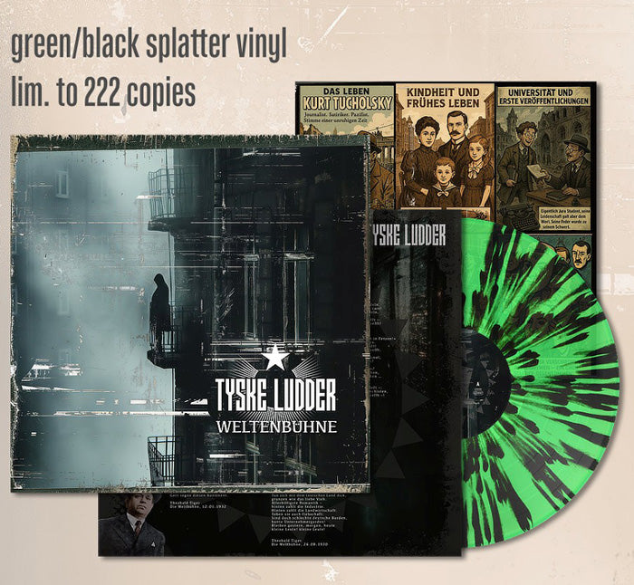 Tyske Ludder - Weltenbühne / Limited Green/Black Splatter Edition