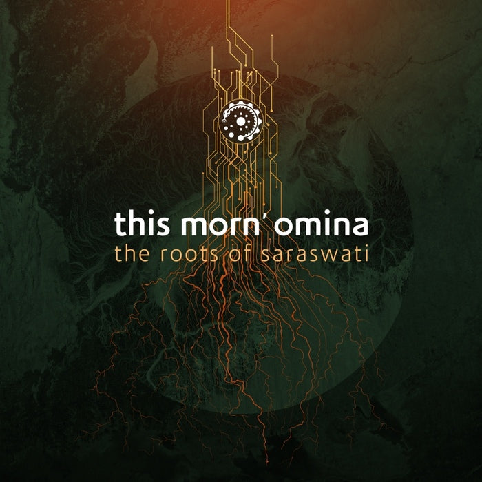 This Morn' omina - The Roots Of Saraswati