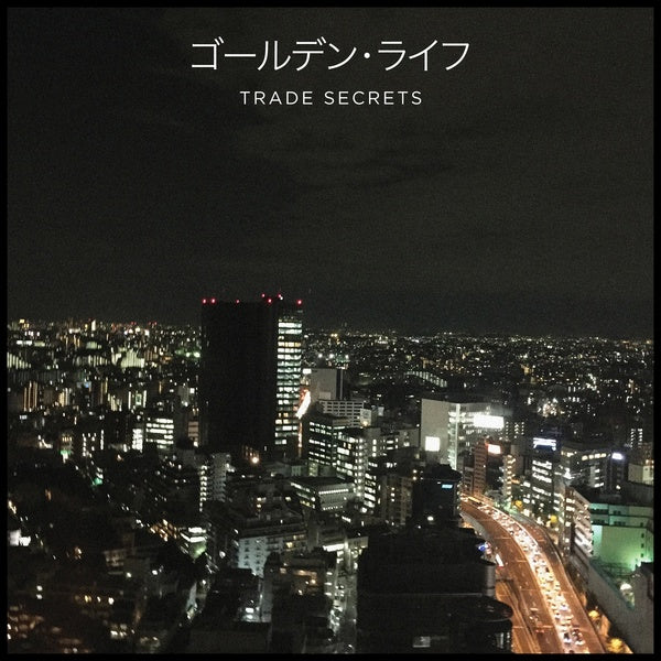 Trade Secrets - Golden Life