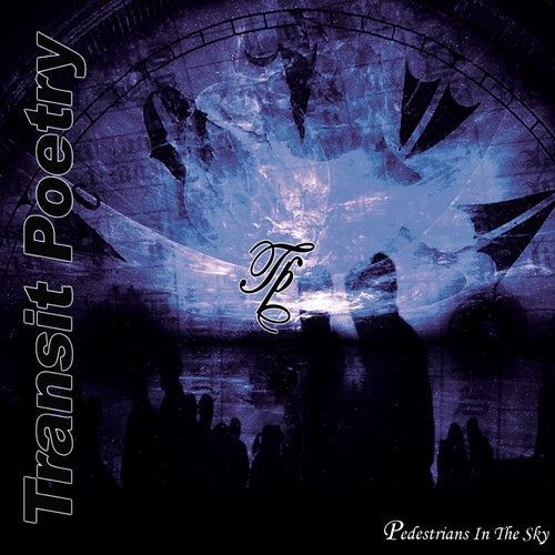 Transit Poetry - Pedestrians In The Sky