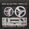 Various Artists - 80s Electro Tracks Vol.1