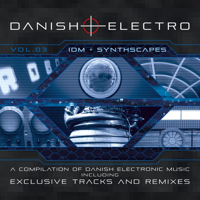 Various Artists - Danish Electro Vol. 03: IDM + Synthscapes