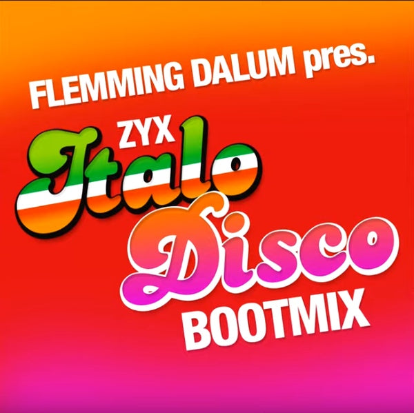 Various Artists - Flemming Dalum pres. ZYX Italo Disco Boot Mix