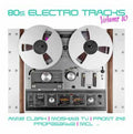 Various Artists - 80s Electro Tracks Vol.10