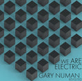 Various Artists - We are Electric – GARY NUMAN Revisited / Limited Edition