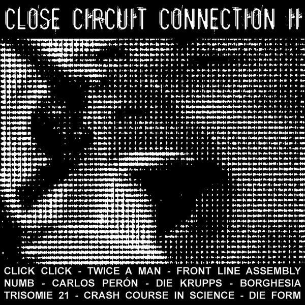Various Artists - Close Circuit Connection II / Limited Edition