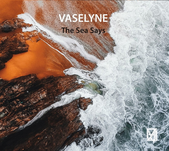 Vaselyne - The Sea Says