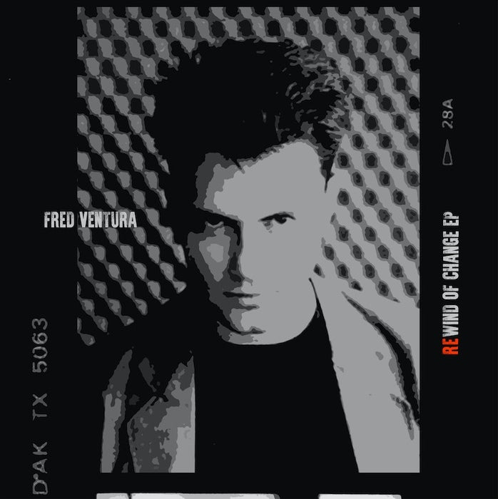 Fred Ventura - Rewind Of Change EP