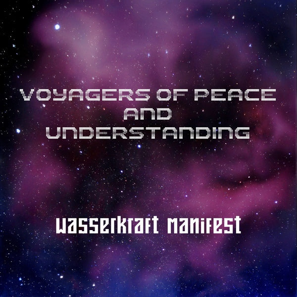 Hydropower Manifesto - Voyagers of Peace and Understanding