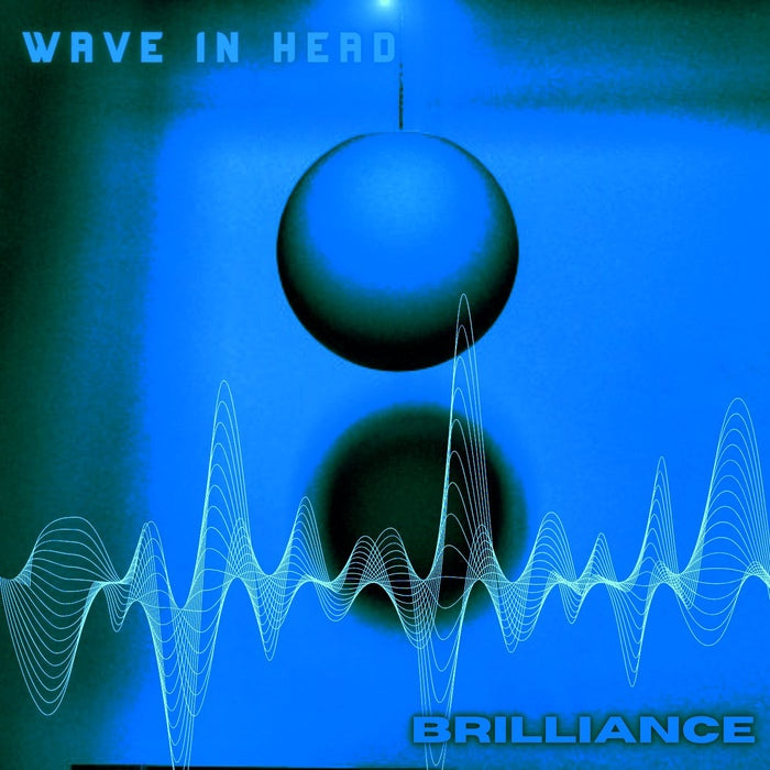 Wave In Head - Brilliance / Limited Edition