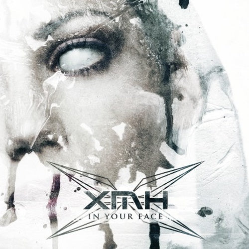 XMH - In Your Face