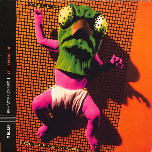 Yello - Solid Pleasure / Remastered 2005