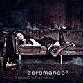 Zeromancer - The Death Of Romance